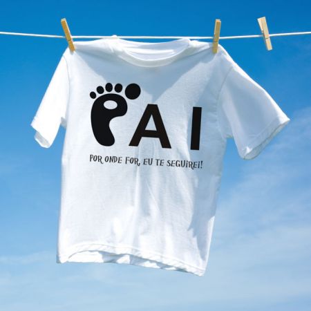 Camiseta Pai por onde for eu te seguirei