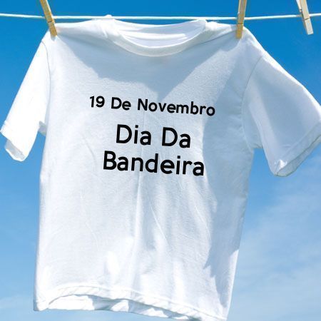 Camiseta Dia Da Bandeira