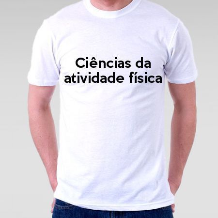 Camiseta Ciências Da Atividade Física