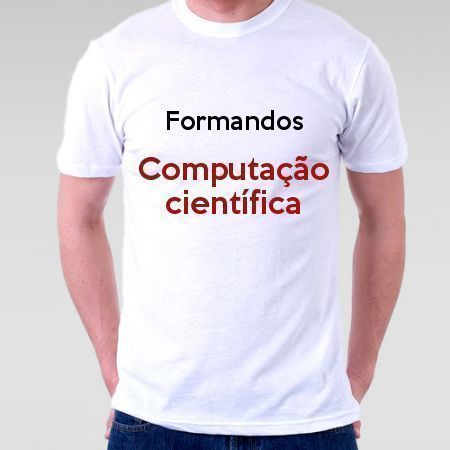 Camiseta Formandos Computação Científica