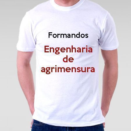 Camiseta Formandos Engenharia De Agrimensura