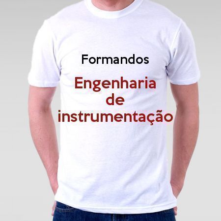 Camiseta Formandos Engenharia De Instrumentação