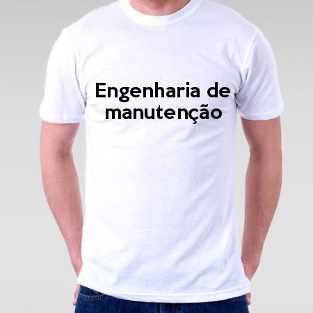 Camiseta Engenharia De Manutenção