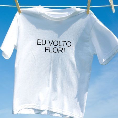 Camiseta Eu volto flor