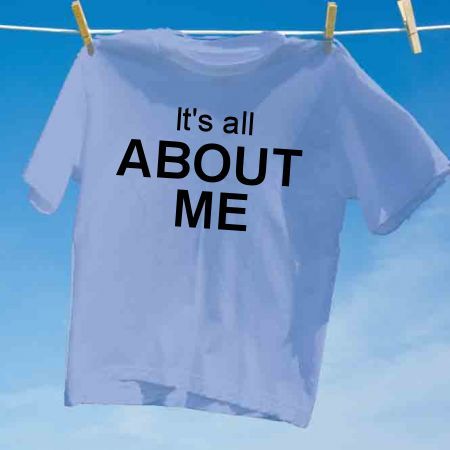 Camiseta its all about me