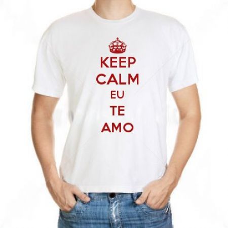 Camiseta Keep Calm Eu Te Amo