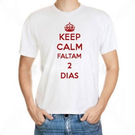 Camiseta Keep Calm Faltam 2 Dias