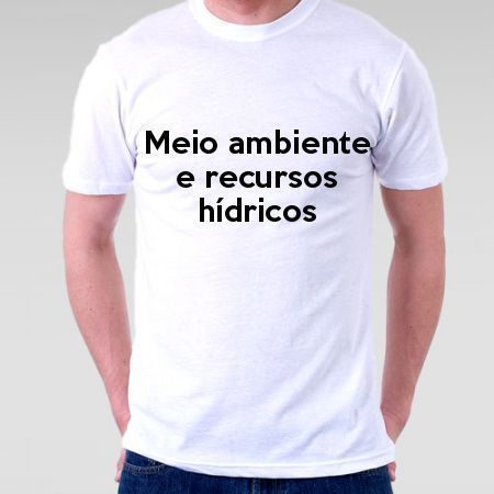 Camiseta Meio Ambiente E Recursos Hídricos