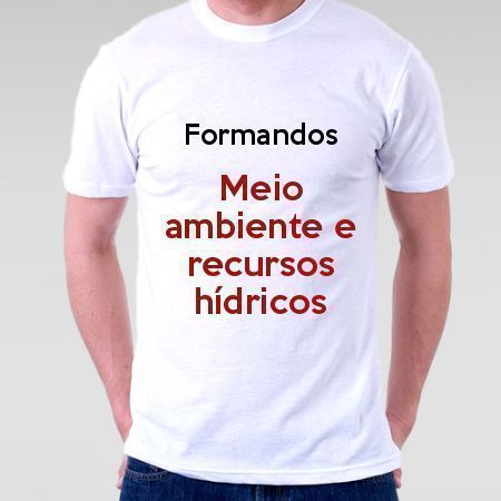 Camiseta Formandos Meio Ambiente E Recursos Hídricos