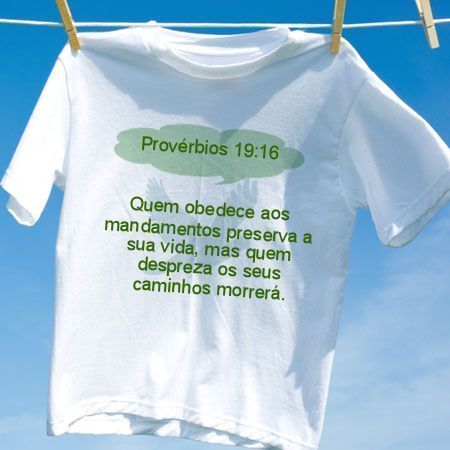 Camiseta Provérbios 19 16