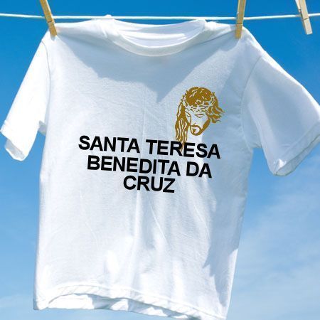 Camiseta Santa teresa benedita da cruz