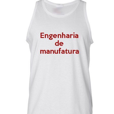 Camiseta Regata Engenharia De Manufatura