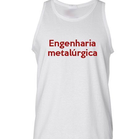 Camiseta Regata Engenharia Metalúrgica