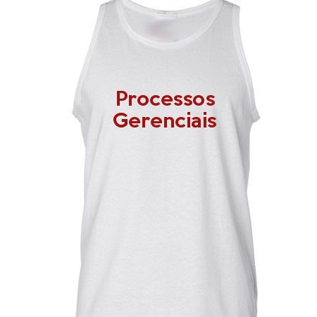 Camiseta Regata Processos Gerenciais